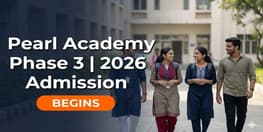 Pearl Academy Phase 3 Admission 2026 Begins
